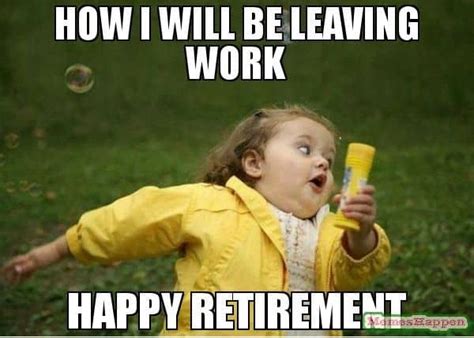 retired meme funny|happy retirement meme.